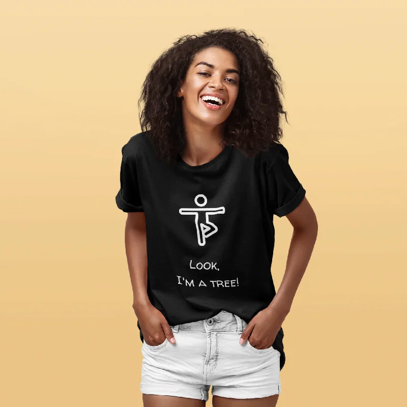 Look, I'm a Tree! - Yoga T-Shirt | Unisex Tee Lace Blend Ribbed Blend Corduroy Blend Look, I'm a Tree! - Yoga T-Shirt | Unisex Tee Lace Blend Ribbed Blend Corduroy Blend