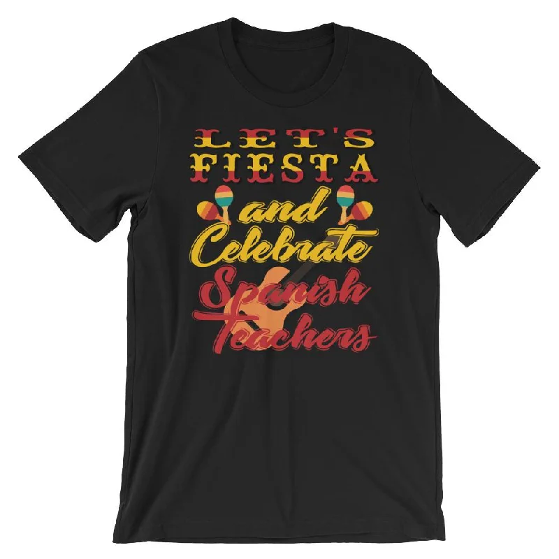 Spanish Teacher Fiesta T-Shirt Chenille Blend Fleece Blend Nylon Blend