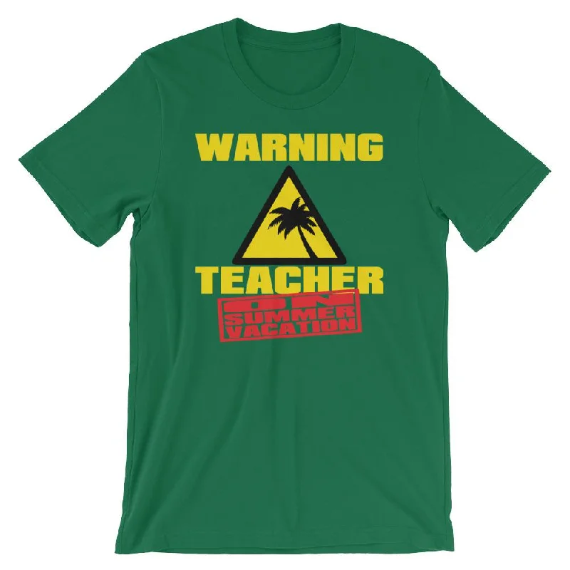 Teacher on Summer Vacation T-Shirt Anti-Pilling Machine Wash Handmade